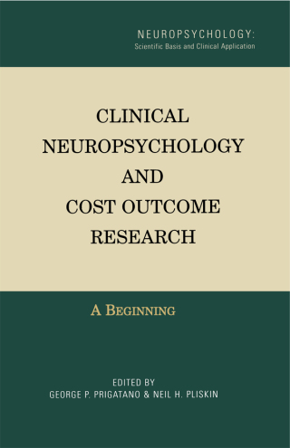 Clinical Neuropsychology and Cost Outcome Research