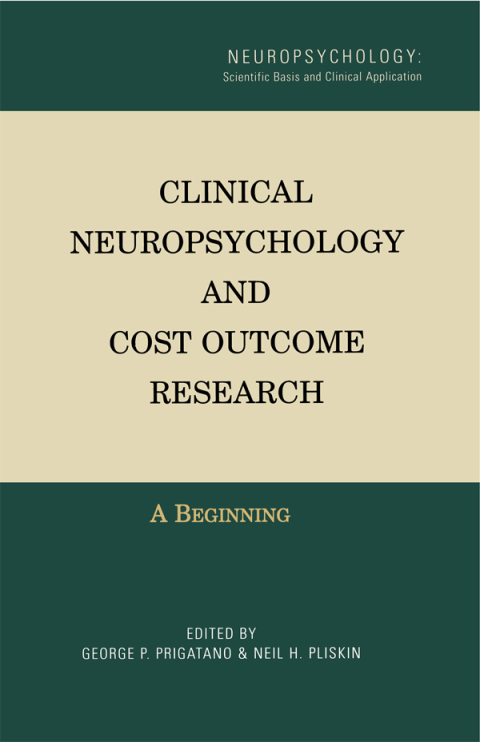 Cover image for book Clinical Neuropsychology and Cost Outcome Research