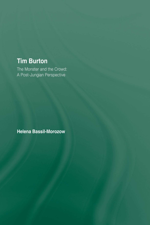 Cover image for book Tim Burton: The Monster and the Crowd