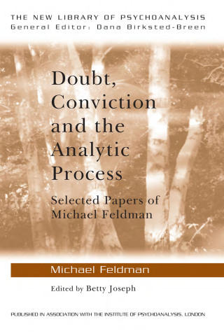 Doubt, Conviction and the Analytic Process