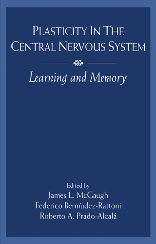 Plasticity in the Central Nervous System