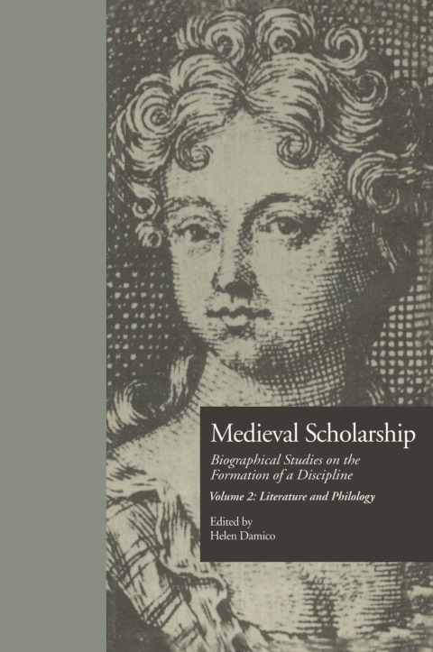 Cover image for book Medieval Scholarship: Biographical Studies on the Formation of a Discipline