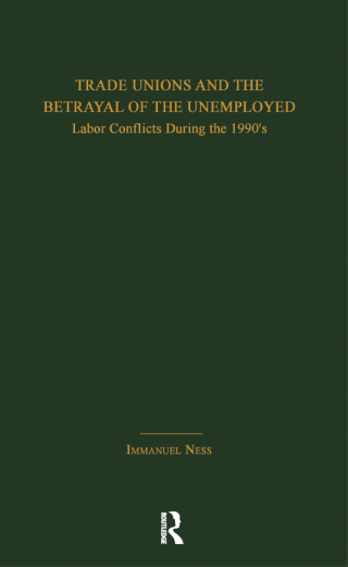 Trade Unions and the Betrayal of the Unemployed