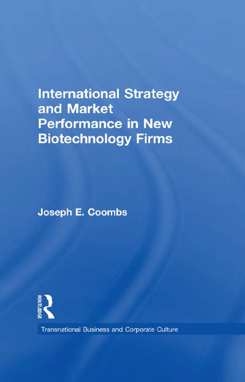 Cover image for book International Strategy and Market Performance in New Biotechnology Firms