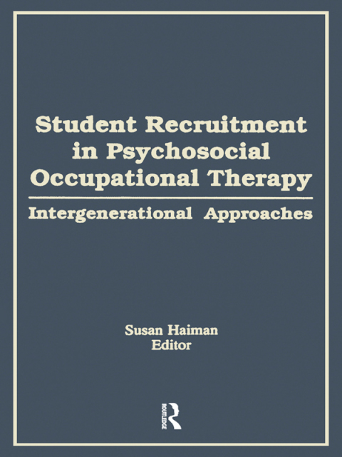 Cover image for book Student Recruitment in Psychosocial Occupational Therapy