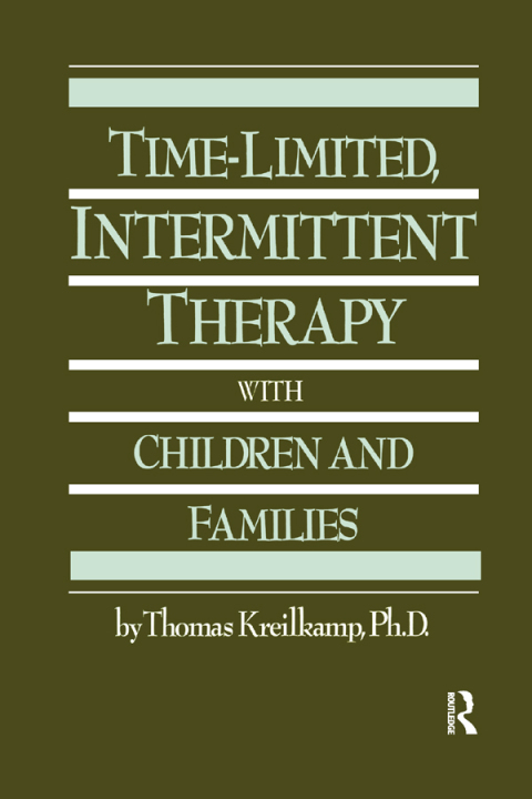 Cover image for book Time-Limited, Intermittent Therapy With Children And Families
