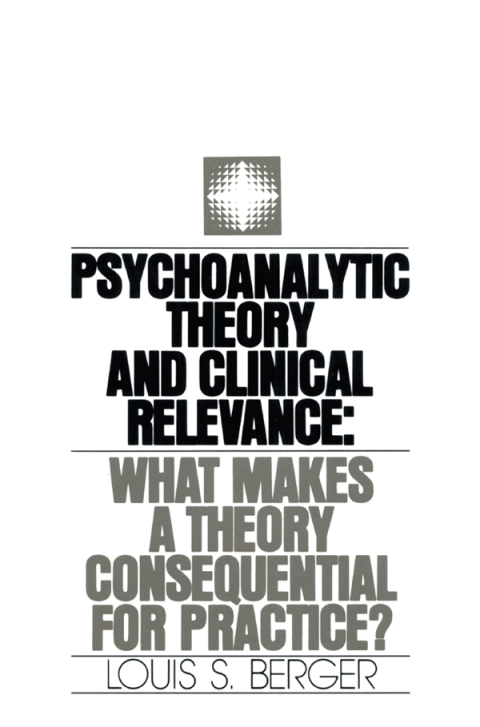 Cover image for book Psychoanalytic Theory and Clinical Relevance