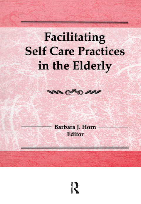 Cover image for book Facilitating Self Care Practices in the Elderly