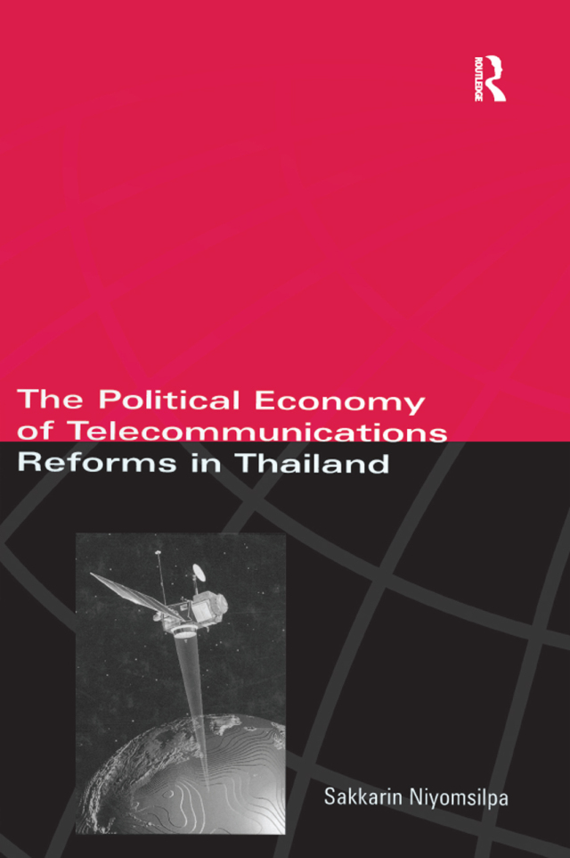 The Political Economy of Telecommunicatons Reforms in Thailand