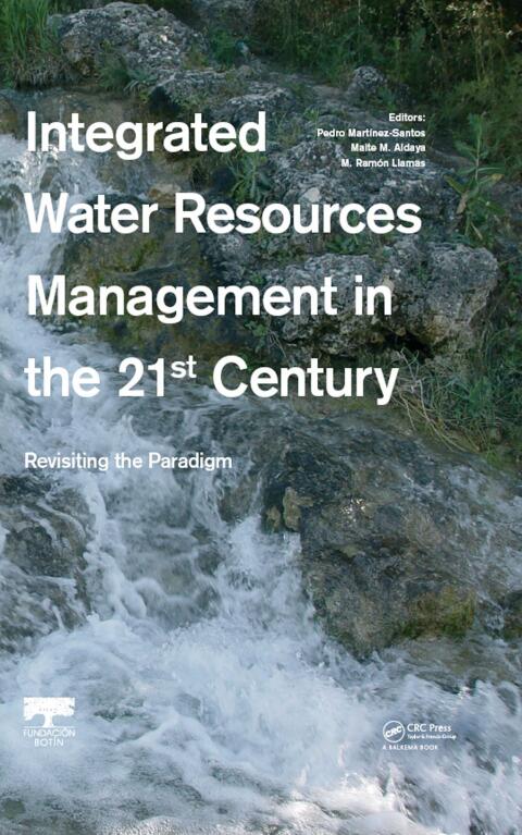 Cover image for book Integrated Water Resources Management in the 21st Century: Revisiting the paradigm
