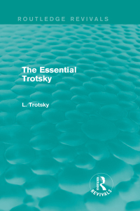 Cover image: The Essential Trotsky (Routledge Revivals) 1st edition 9781138015173