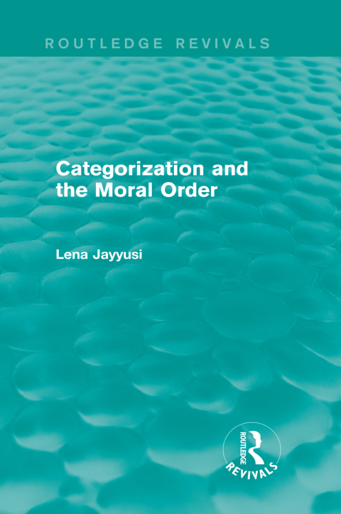 Cover image for book Categorization and the Moral Order (Routledge Revivals)
