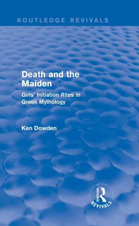 Cover image for book Death and the Maiden (Routledge Revivals)