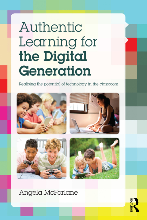 Cover image for book Authentic Learning for the Digital Generation