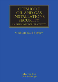 Titelbild: Offshore Oil and Gas Installations Security 1st edition 9780415707305