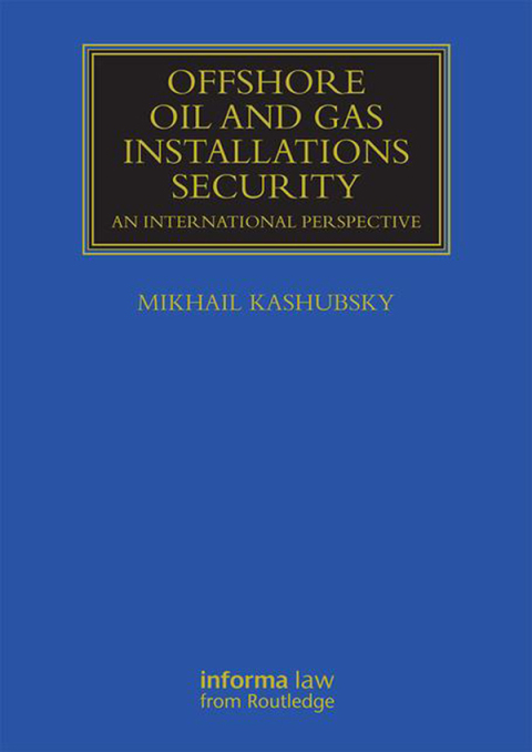 Cover image for book Offshore Oil and Gas Installations Security
