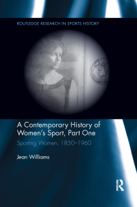 Titelbild: A Contemporary History of Women's Sport, Part One 1st edition 9781138695115