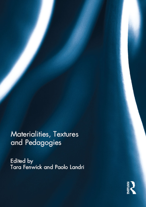 Cover image for book Materialities, Textures and Pedagogies