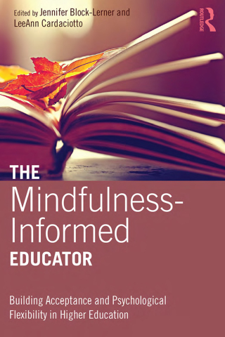 The Mindfulness-Informed Educator