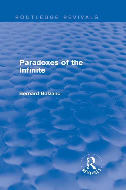 Cover image for book Paradoxes of the Infinite (Routledge Revivals)