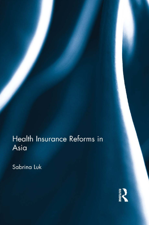 Cover image for book Health Insurance Reforms in Asia