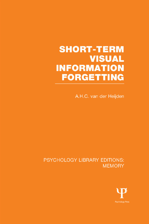 Cover image for book Short-term Visual Information Forgetting (PLE: Memory)