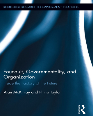 Foucault, Governmentality, and Organization