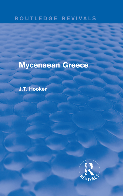 Mycenaean Greece (Routledge Revivals) 