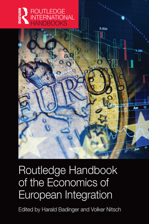 Cover image for book Routledge Handbook of the Economics of European Integration