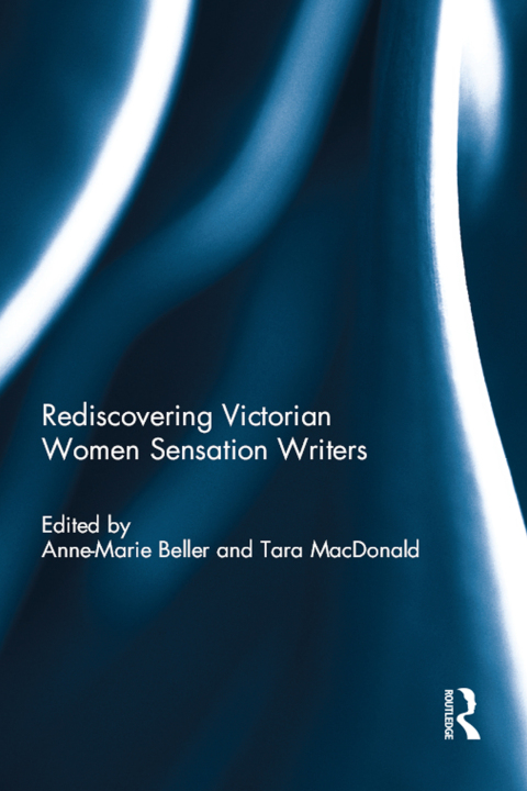 Cover image for book Rediscovering Victorian Women Sensation Writers