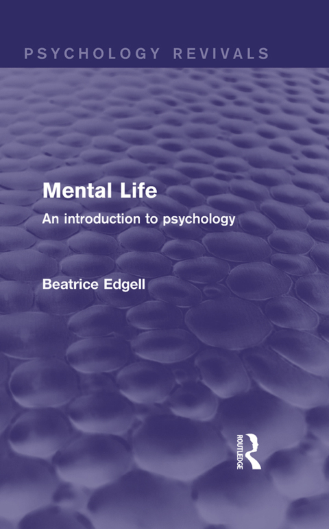 Cover image for book Mental Life (Psychology Revivals)