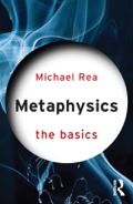 Metaphysics: The Basics - Michael Rea
