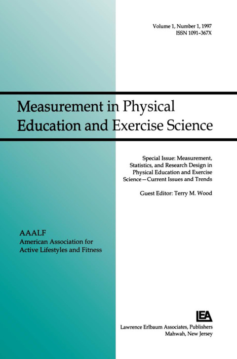 Cover image for book Measurement, Statistics, and Research Design in Physical Education and Exercise Science: Current Issues and Trends
