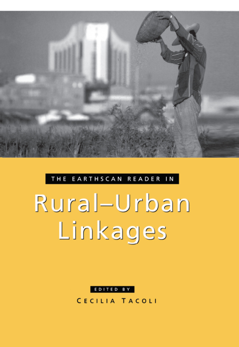Cover image for book The Earthscan Reader in Rural-Urban Linkages