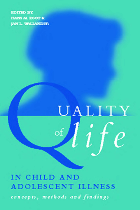 Cover image for book Quality of Life in Child and Adolescent Illness