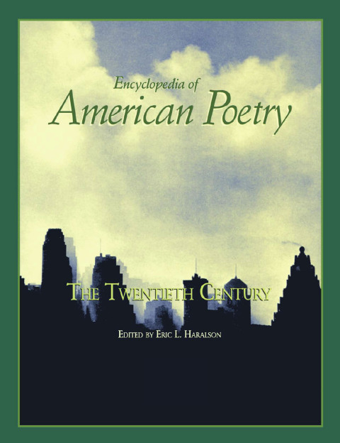 Encyclopedia of American Poetry: The Twentieth Century 
