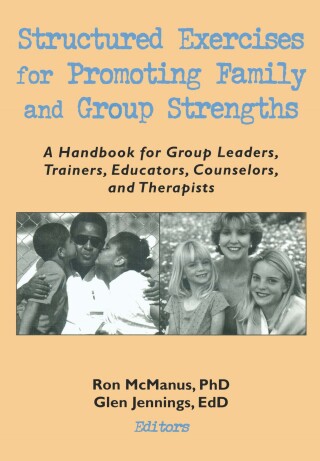Structured Exercises for Promoting Family and Group Strengths