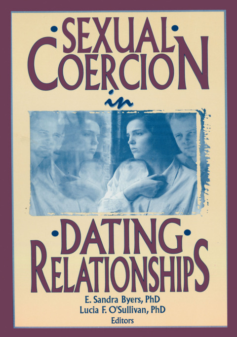 Cover image for book Sexual Coercion in Dating Relationships
