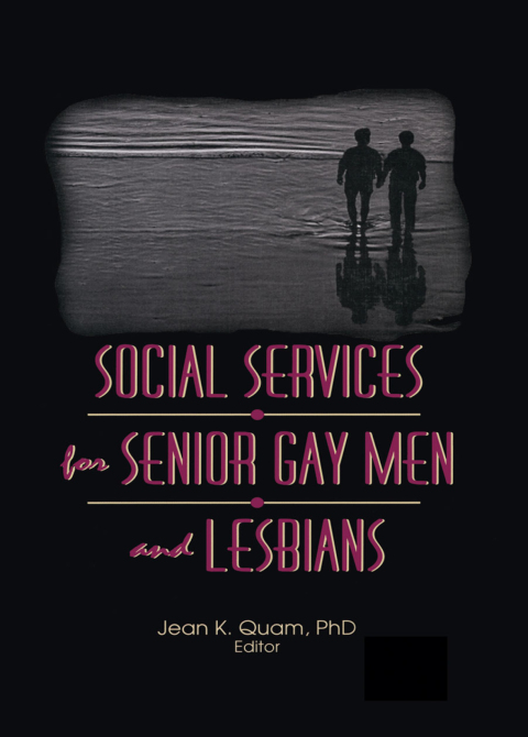 Cover image for book Social Services for Senior Gay Men and Lesbians