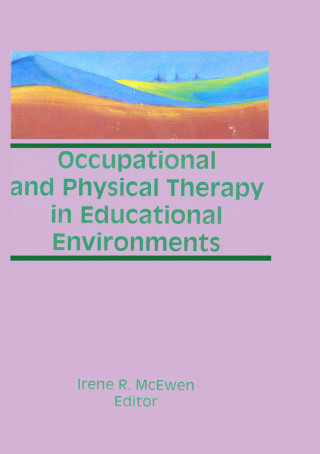 Occupational and Physical Therapy in Educational Environments