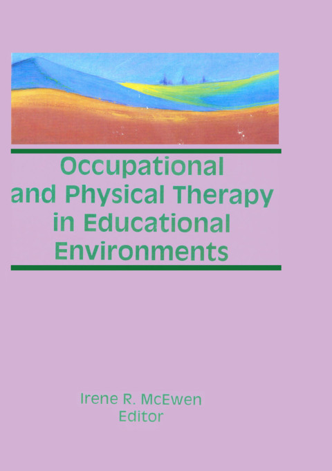 Cover image for book Occupational and Physical Therapy in Educational Environments