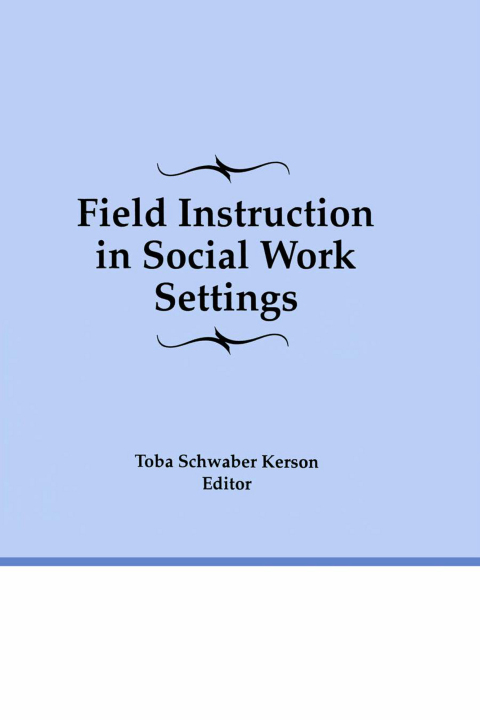 Cover image for book Field Instruction in Social Work Settings