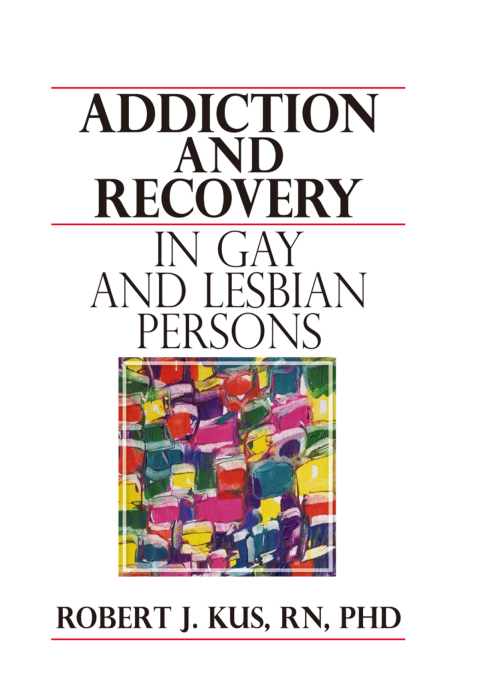 Cover image for book Addiction and Recovery in Gay and Lesbian Persons
