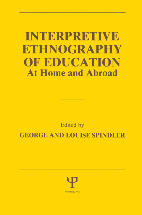 Cover image for book Interpretive Ethnography of Education at Home and Abroad