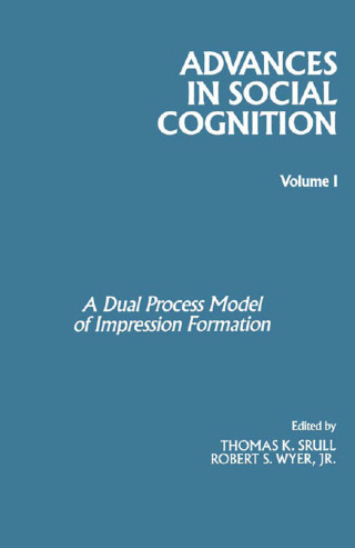 Advances in Social Cognition, Volume I