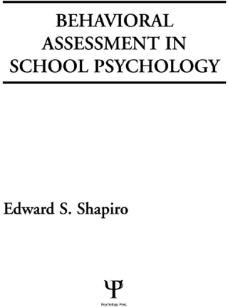 Behavioral Assessment in School Psychology