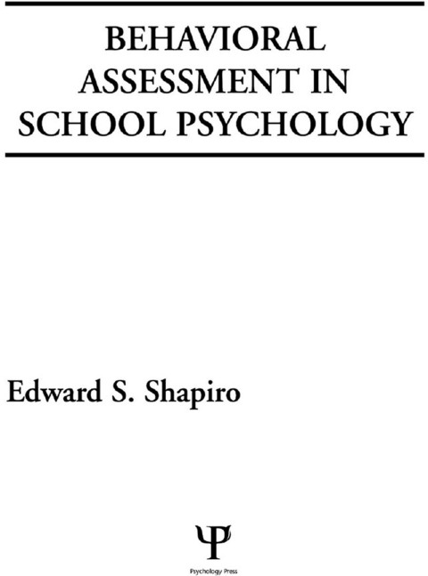 Behavioral Assessment in School Psychology 