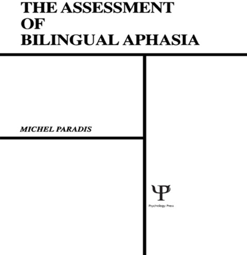 Cover image for book The Assessment of Bilingual Aphasia