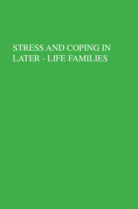 Stress And Coping In Later-Life Families 