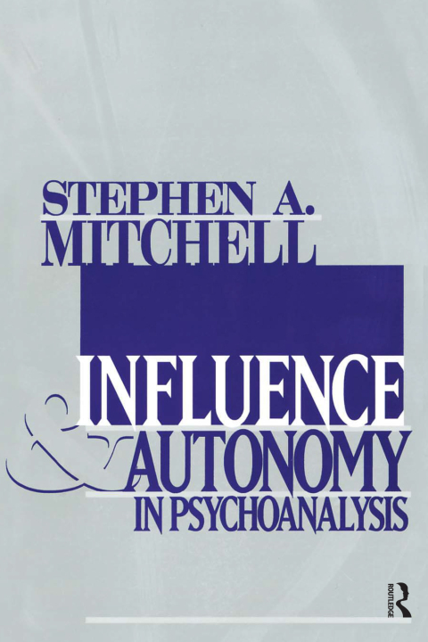 Cover image for book Influence and Autonomy in Psychoanalysis